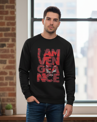 "I AM VENGEANCE" Statement Sweatshirt - Bold Graphic Crewneck for Fans of Dark Heroes