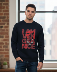 "I AM VENGEANCE" Statement Sweatshirt - Bold Graphic Crewneck for Fans of Dark Heroes